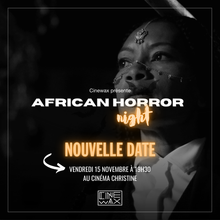 Charger l&#39;image dans la galerie, &quot;AFRICAN HORROR NIGHT&quot; - Mer. 15/11 [Nouvelle date]