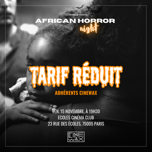 "AFRICAN HORROR NIGHT" - Mer. 15/11 [Nouvelle date]